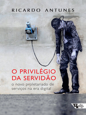 cover image of O privilégio da servidão